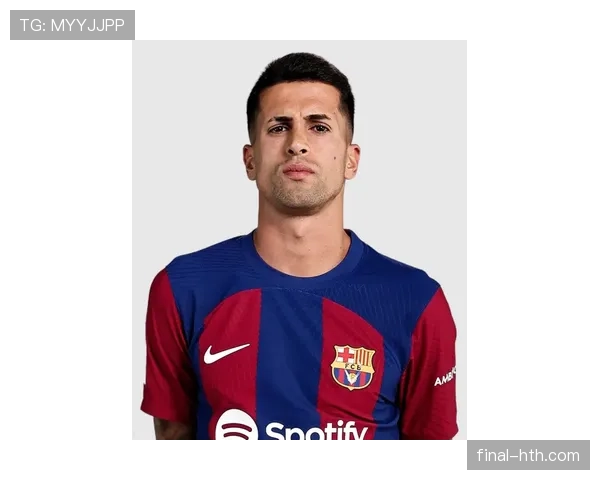 若昂·坎塞洛：英超冠军主力边后卫解析